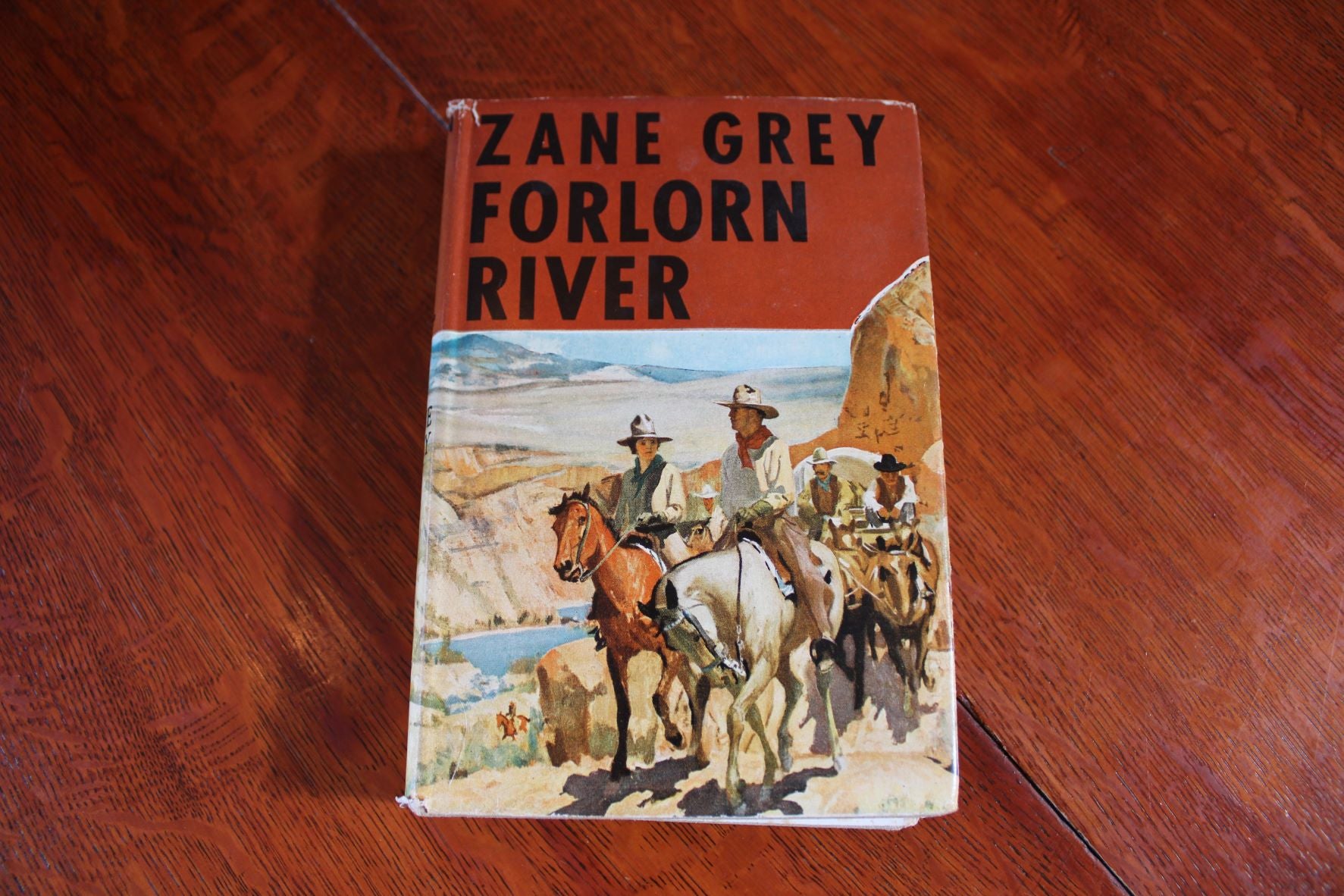 Forlorn River. A Romance - By Zane Grey - 1927
