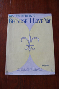 "Because I Love You" - By Irving Berlin - 1926 - Sheet Music
