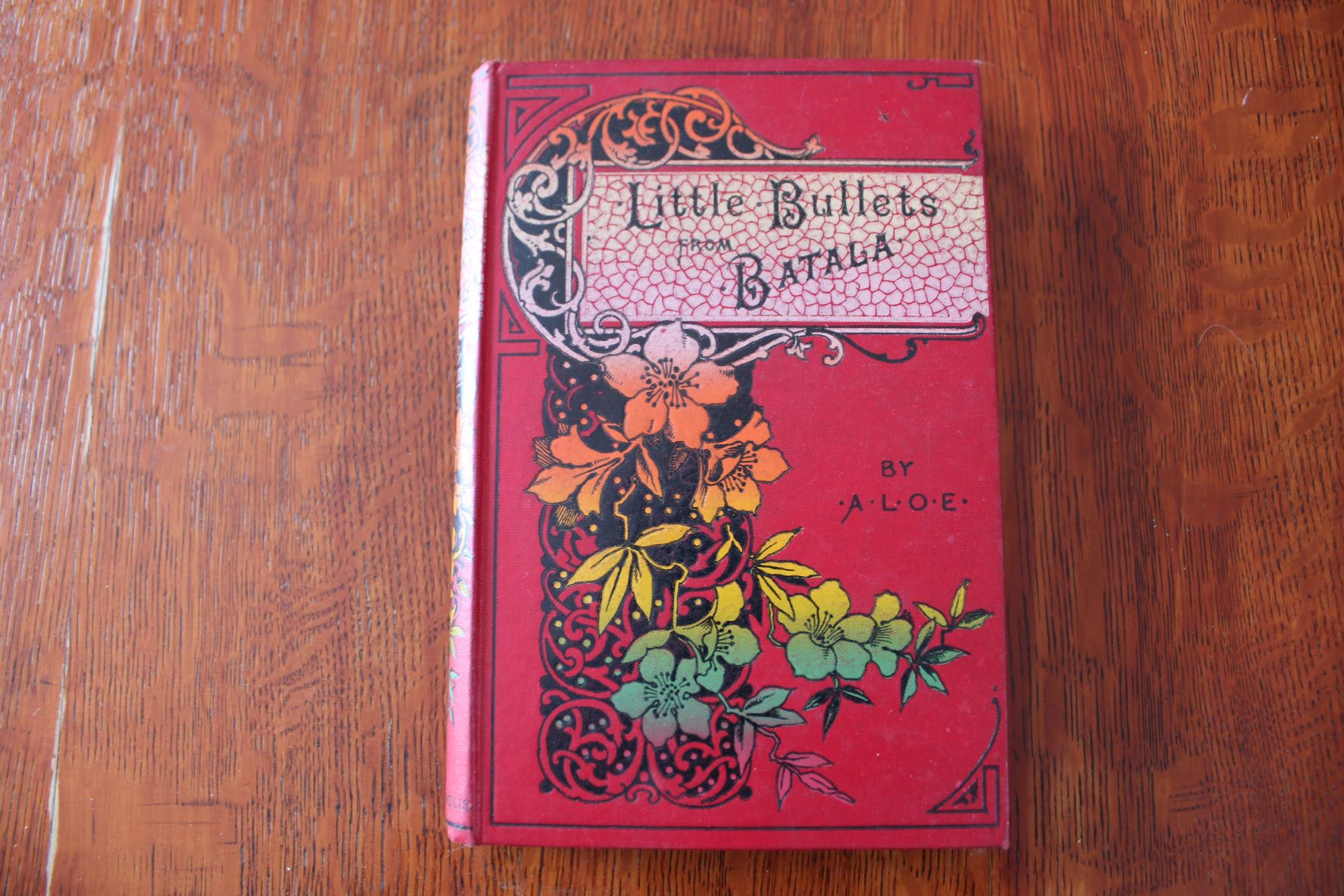 Little Bullets From Batala - By A.L.O.E. (Charlotte Maria Tucker)