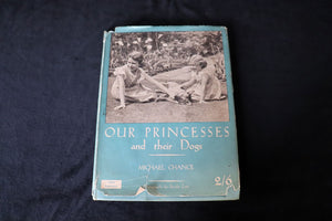Our Princesses And Their Dogs - By Michael Chance - 1937