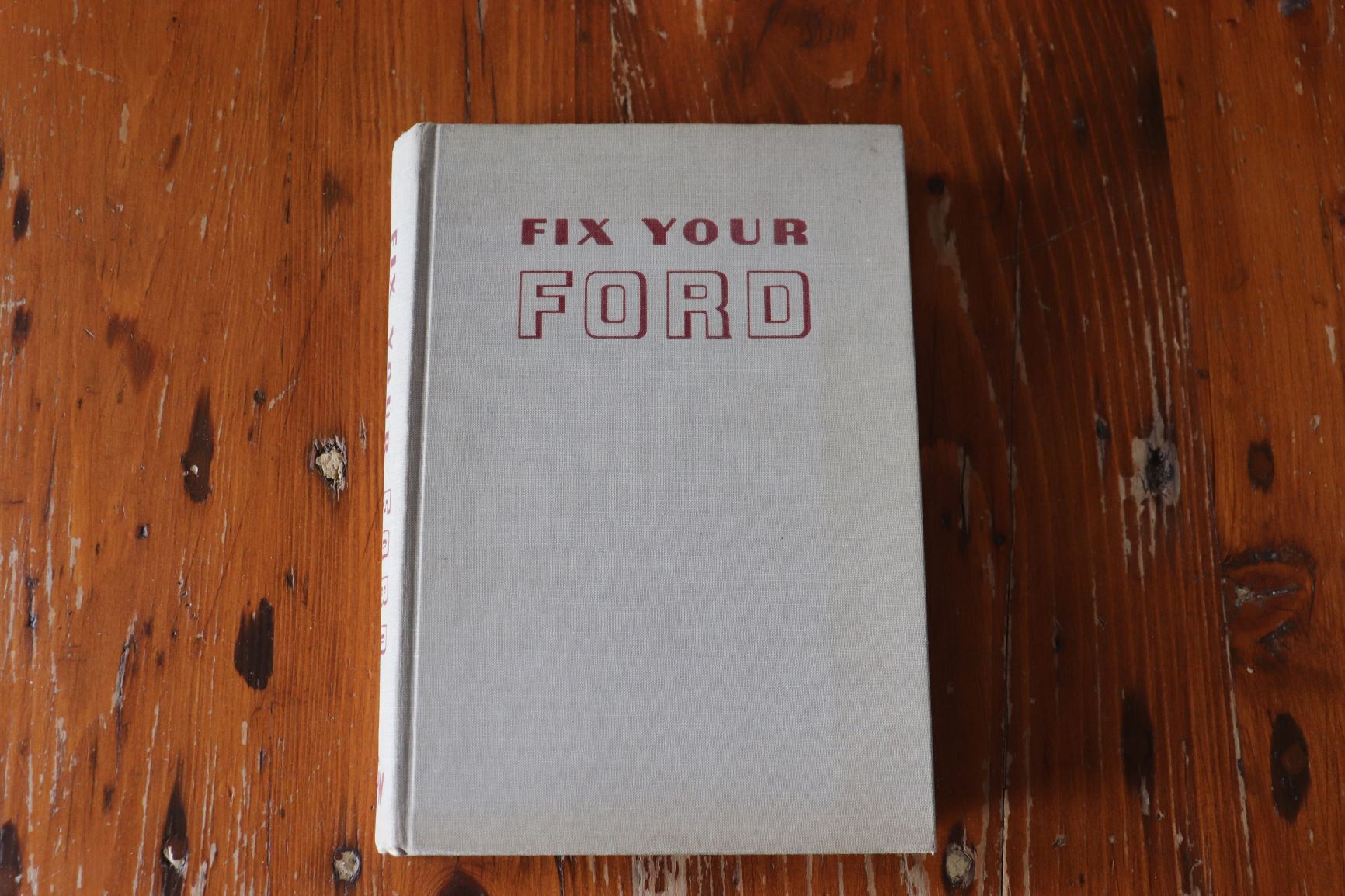 Fix Your Ford V8's And 6's 1959-1946