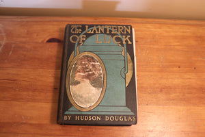 The Lantern of Luck - By Hudson Douglas