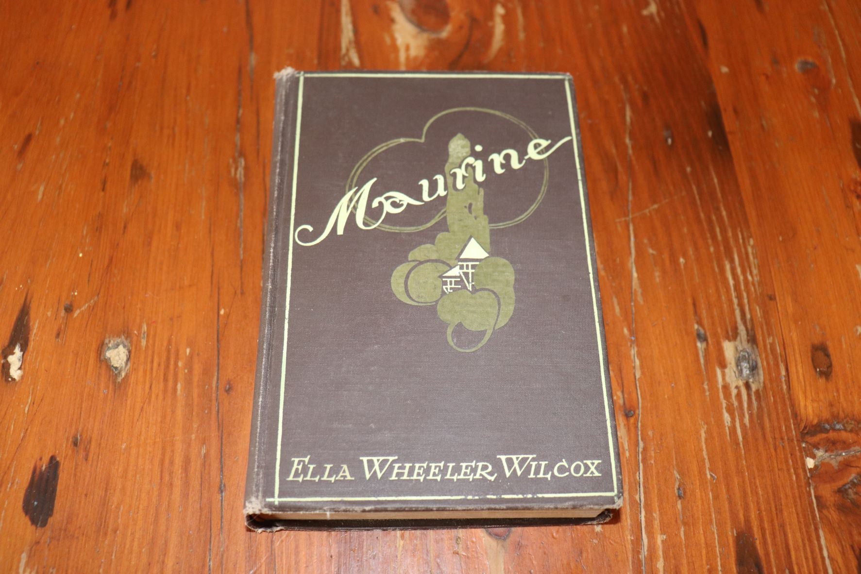 Maurine And Other Poems - By Ella Wheeler Wilcox - 1888