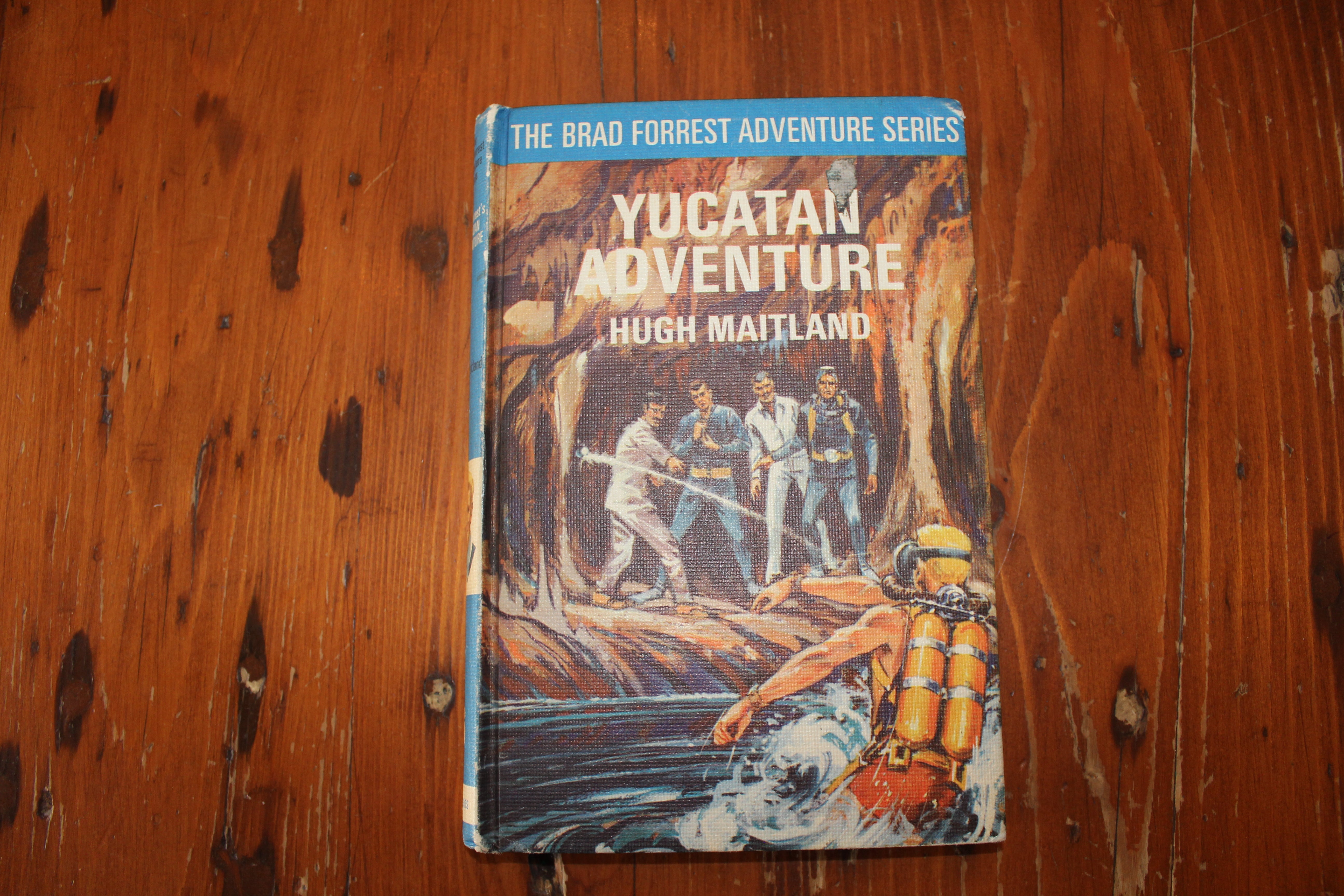Brad Forrest's Yucatan Adventure - Hugh Maitland 1965